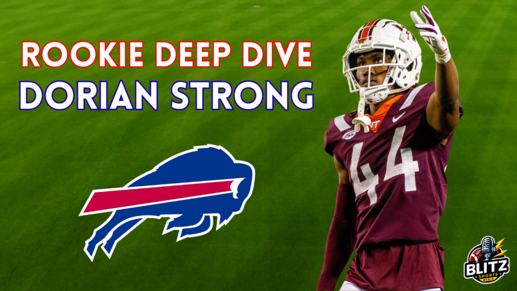 Rookie Deep Dive: Dorian Strong