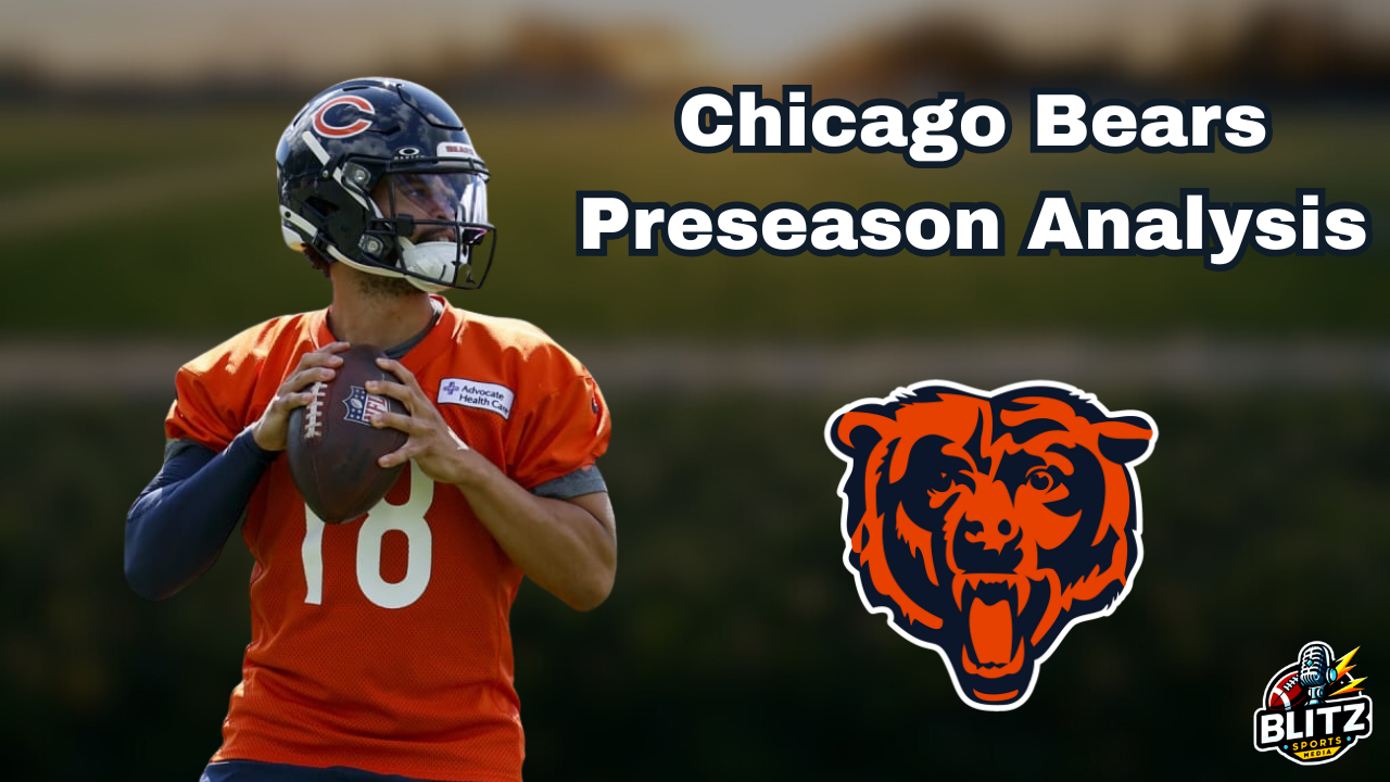 Chicago Bears Preseason Analysis