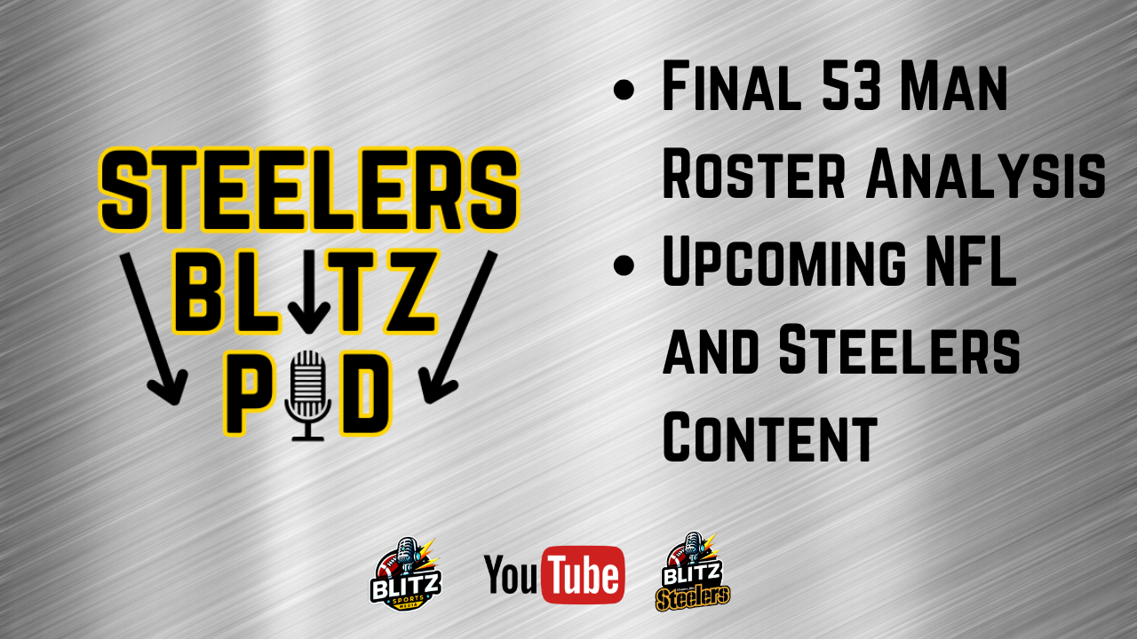 Steelers Blitz Podcast 8.26.25