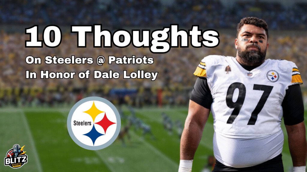 10 Thoughts on Steelers at Patriots