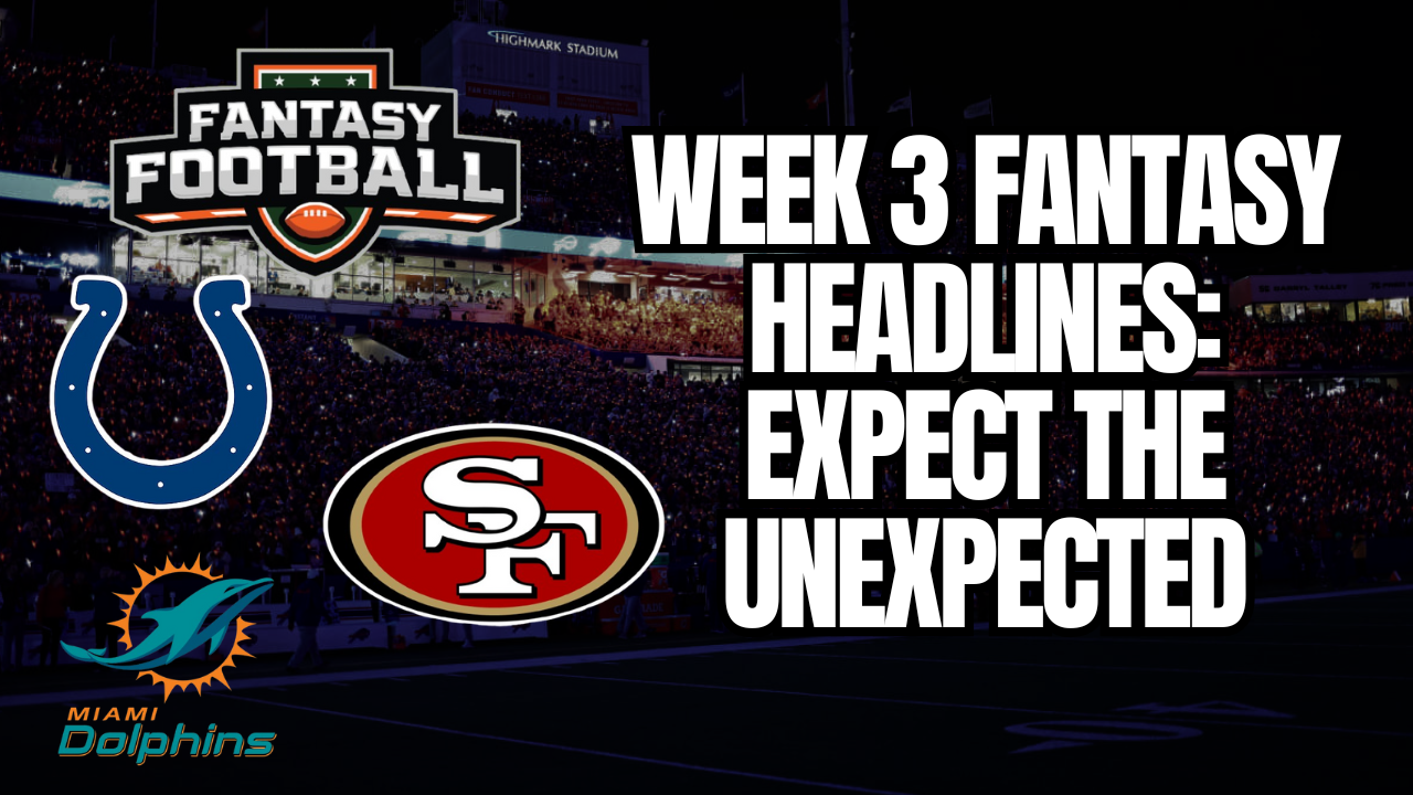 Week 3 Fantasy Storylines