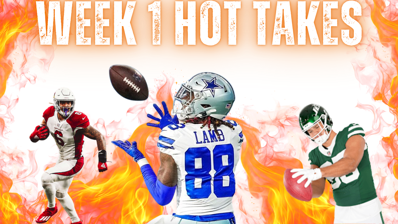 NFL Week 1 Fantasy Hot Takes