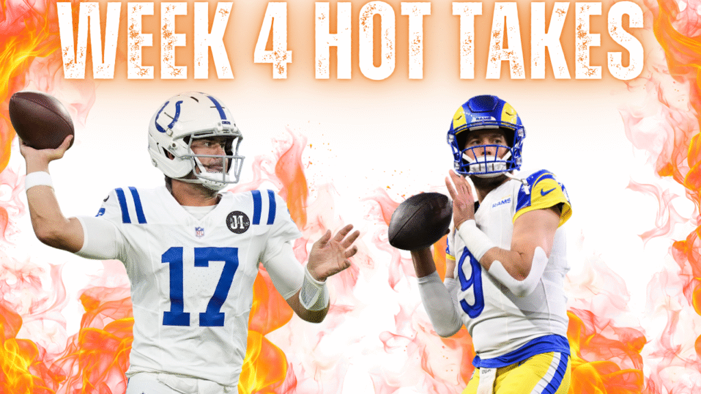 NFL Week 4 Hot Takes