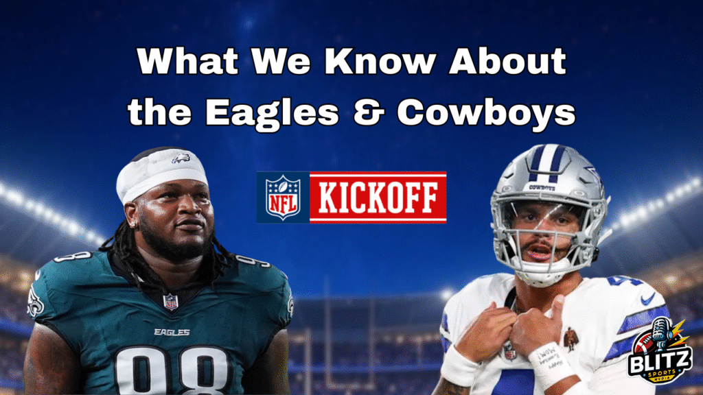 What We Know About the Eagles & Cowboys
