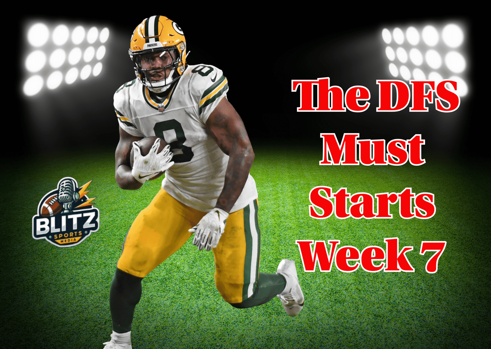 The DFS Must Starts Week 7
