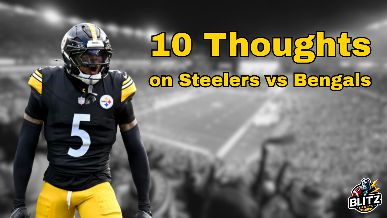10 Thoughts on Steelers vs Bengals