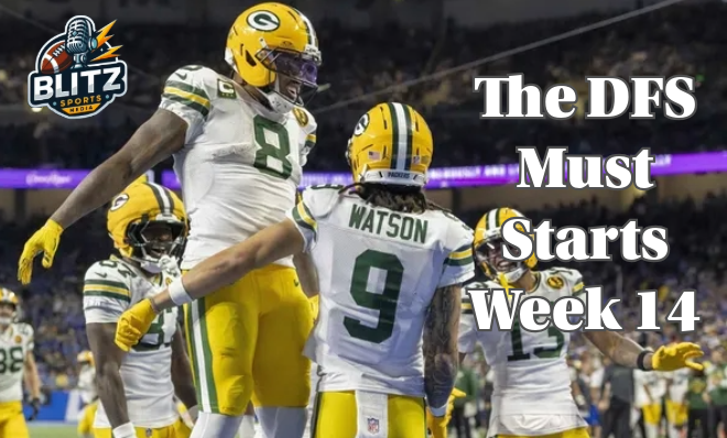 The DFS Must Starts Week 14