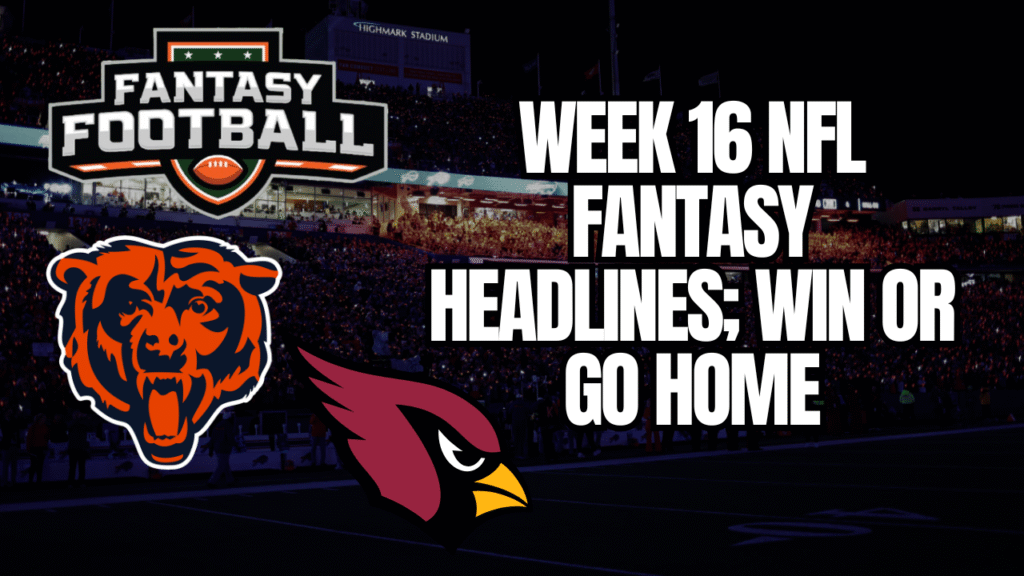 week 16 headlines