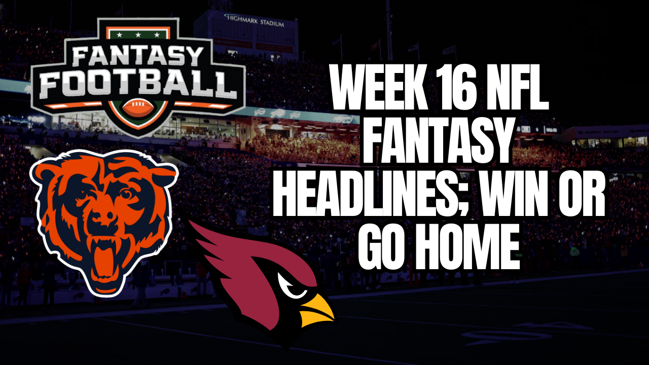 week 16 headlines