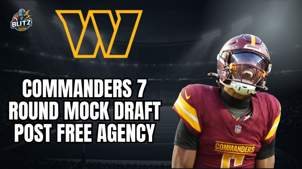 Washington Commanders 7 round mock draft post free agency featuring a Commanders player in burgundy and gold uniform with team logo and bold title text