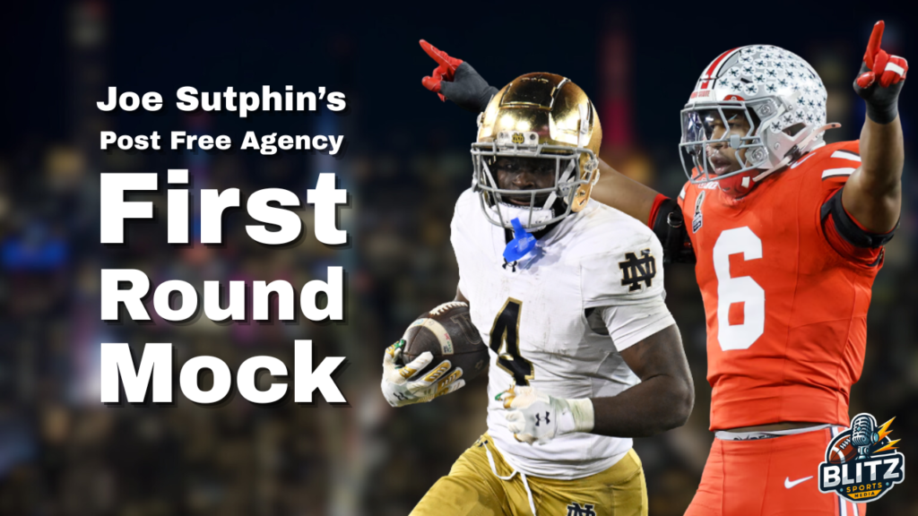 Mock Draft 2.0: Post Free Agency