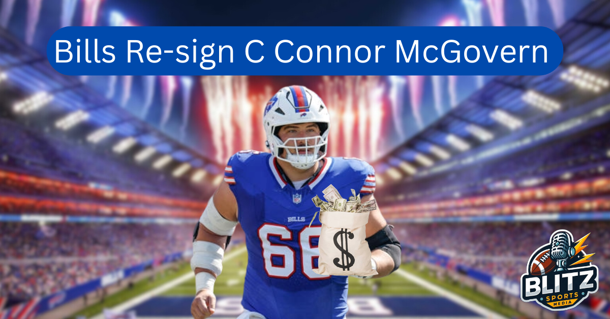 Bills Re-sign C Connor McGovern