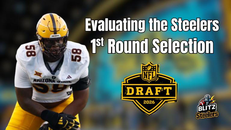 Evaluating the Steelers 1st Round Selection