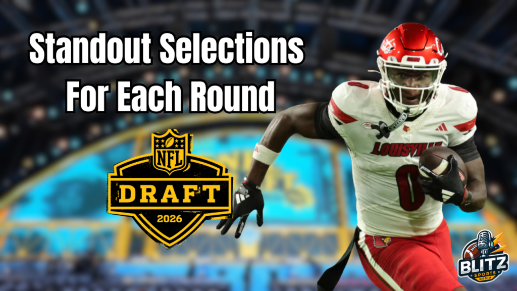 Standout Selections for Each Round of the 2026 NFL Draft
