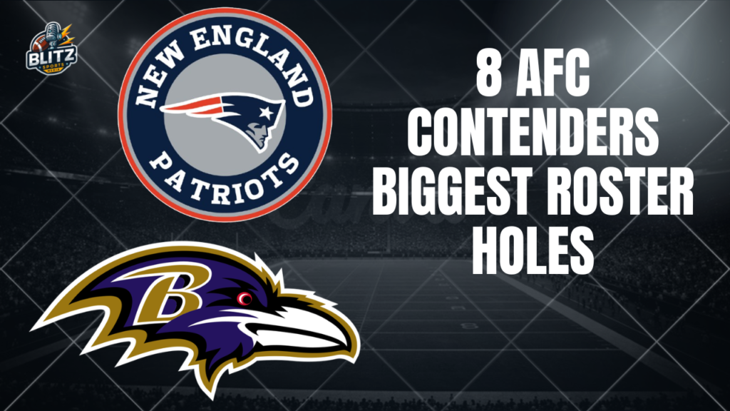 8 AFC Contenders biggest holes