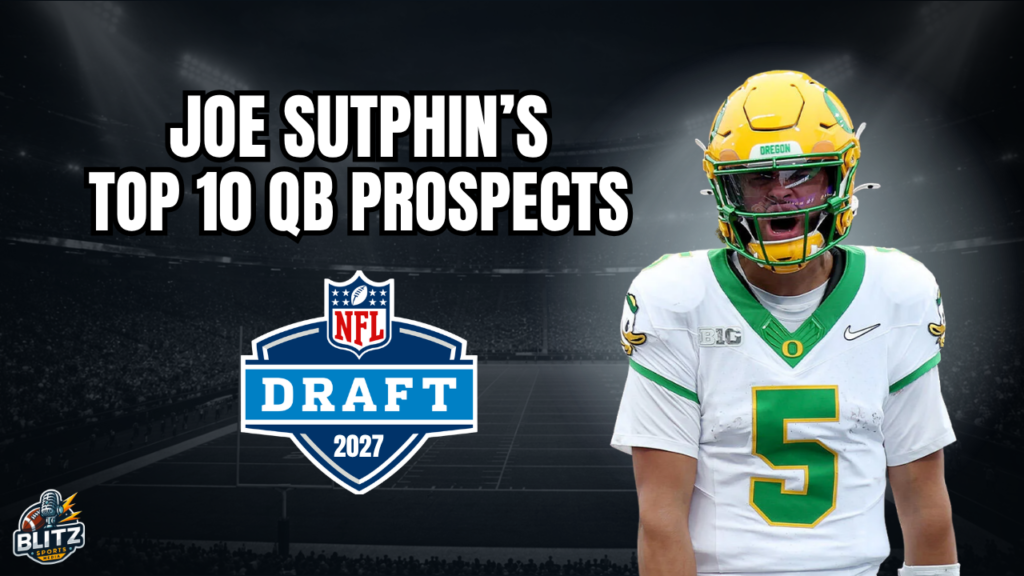 Top 10 QB Prospects: 2027