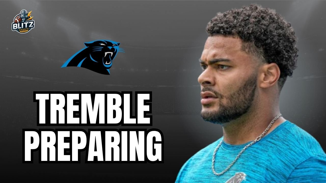 Tremble preparing for Panthers