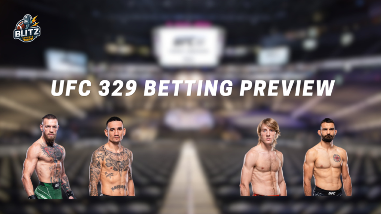 UFC 329 Betting Preview