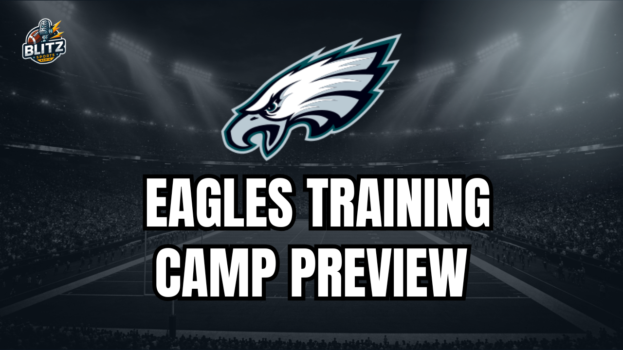 Philadelphia Eagles 2026 Training Camp Preview