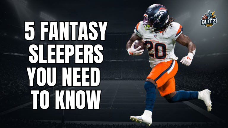 5 Fantasy Sleepers You Need to Know