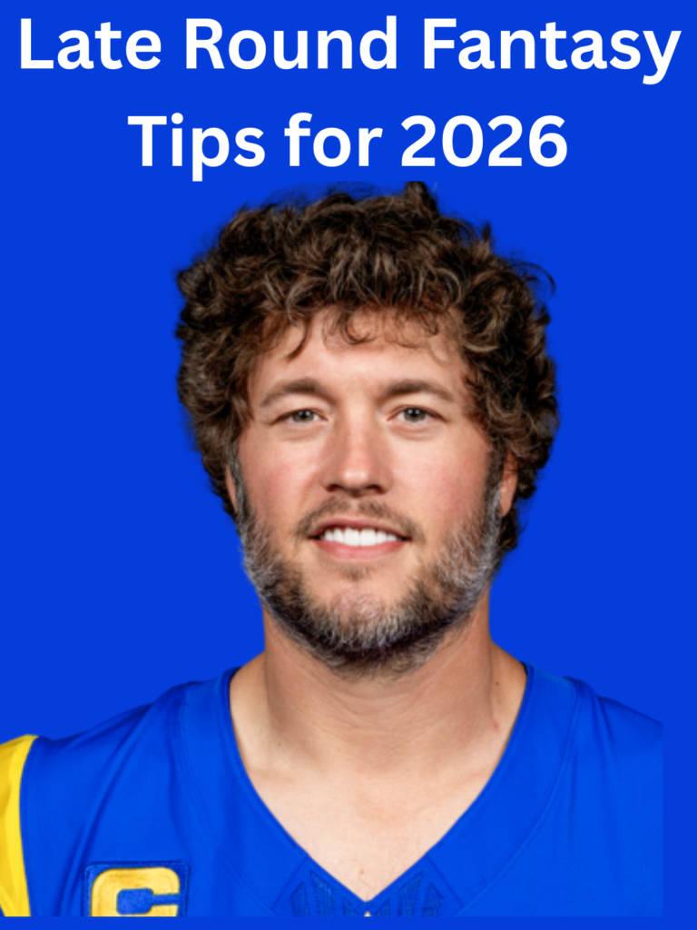 Late Round Fantasy Tips for 2026