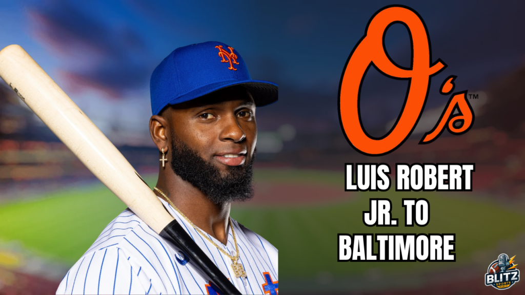 Luis Robert Jr. To Baltimore