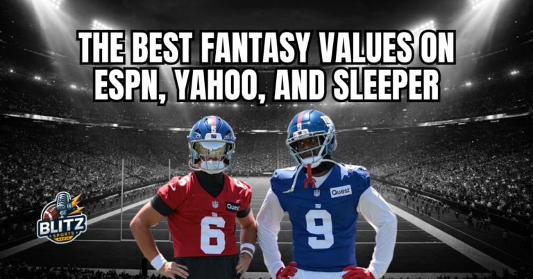 The Best Fantasy Football Values on ESPN, Yahoo, and Sleeper