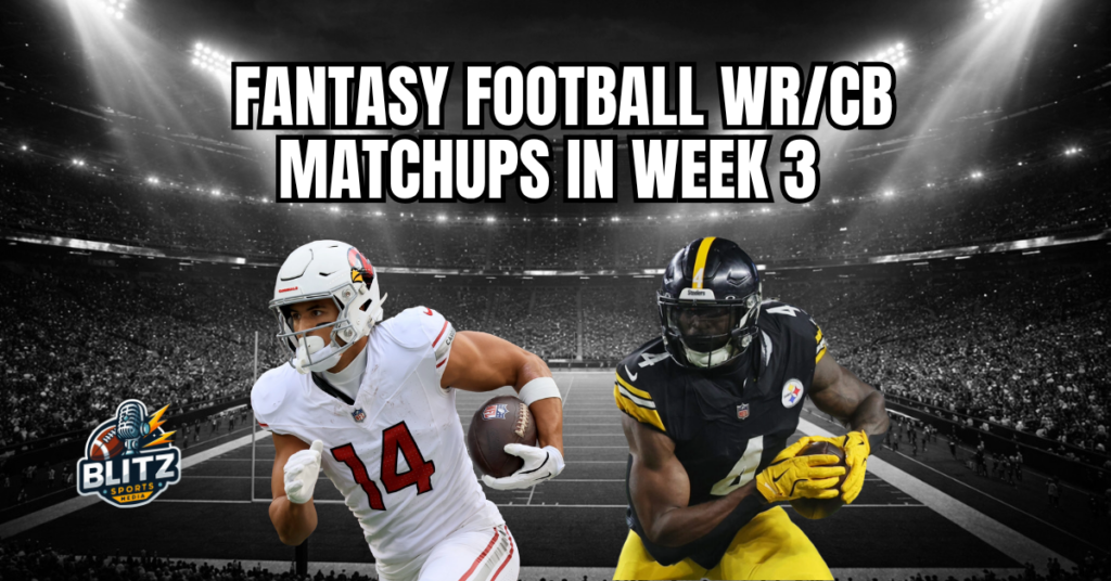 Fantasy Football WR/CB Matchups In Week 3