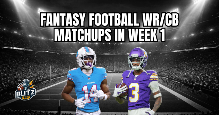 Fantasy Football WR/CB Matchups in Week 1