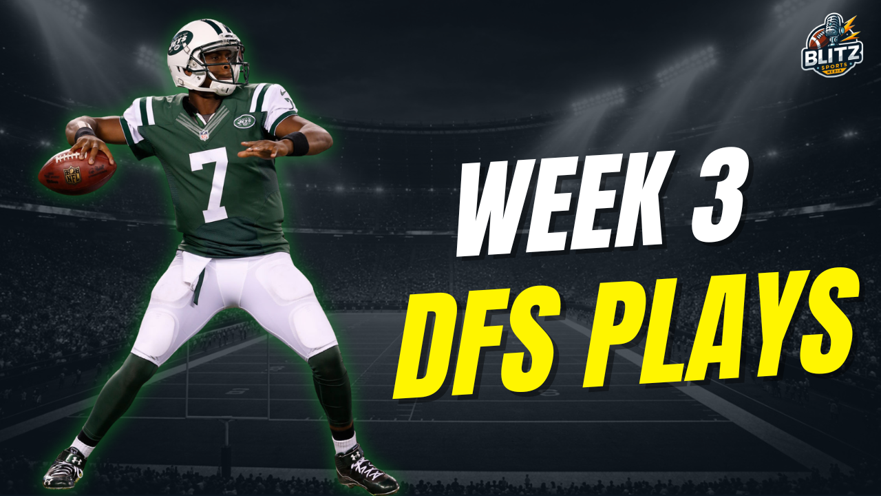 Week 3 DFS Plays