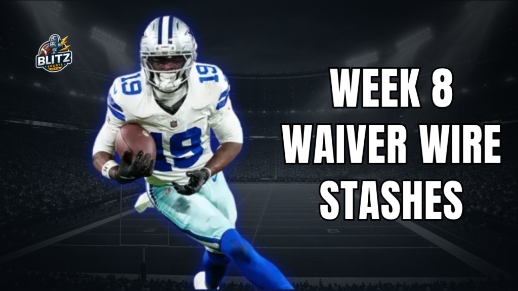 Week 8 Waiver Wire Stashes
